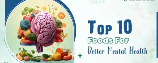 Top 10 foods for Better mental health