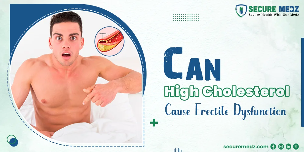 Can High Cholesterol Cause Erectile Dysfunction